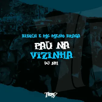 Pau na Vizinha by MC MENO BRAGA