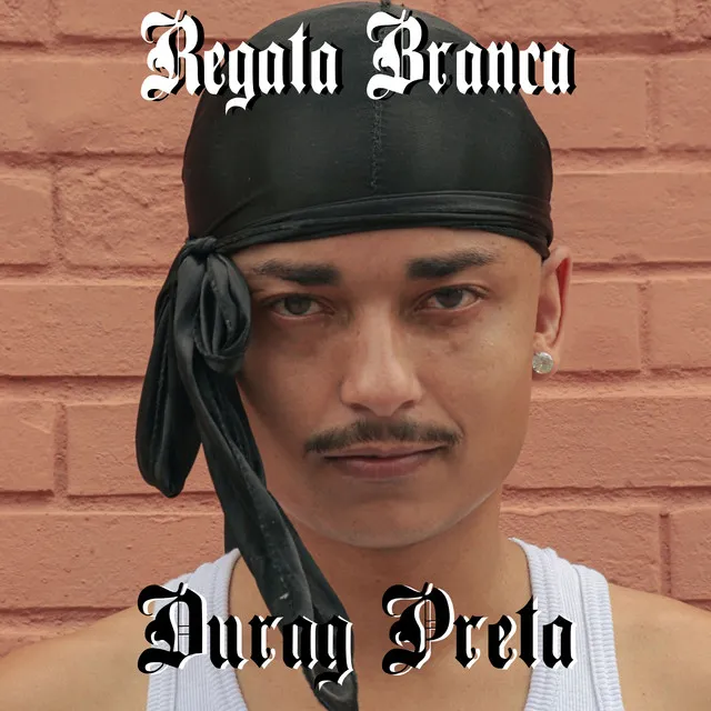 Regata Branca & Durag Preta