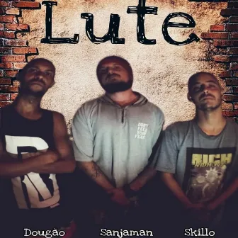 Lute by Consciência Rappers