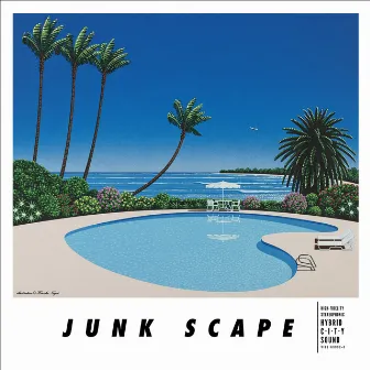 JUNK SCAPE by Junk Fujiyama