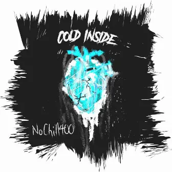 Cold Inside by NoChill400