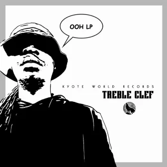 Ooh Lp by Treble Clef