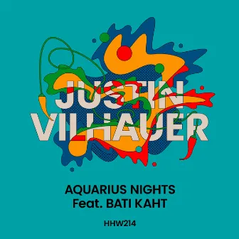 Aquarius Nights by Justin Vilhauer