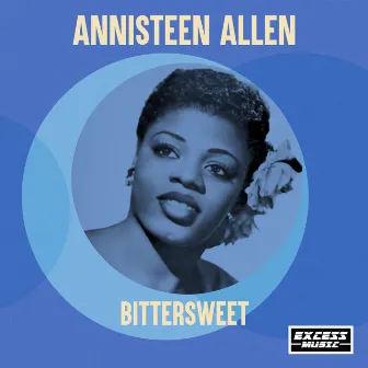 Bittersweet by Annisteen Allen