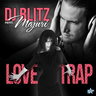 Love Trap by DJ Blitz