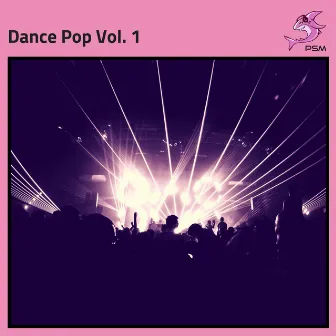 Dance Pop Vol. 1 by Pop Pink Shark Music