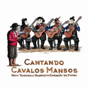 Cantando Cavalos Mansos by Gujo Teixeira