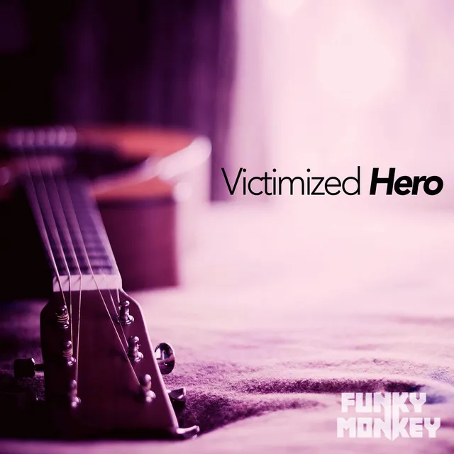 Victimized Hero