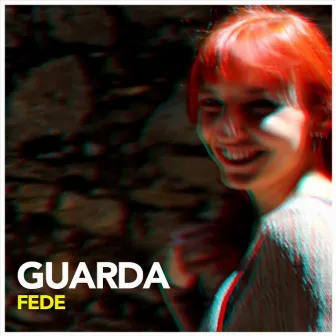 Guarda by Fede