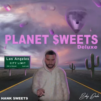 PLANET $WEETS DELUXE by HANK $WEETS