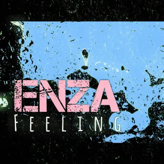 Feeling by Enza