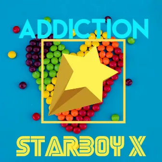 Addiction by Starboy X