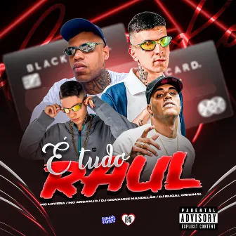 É Tudo Raul by Mc Lovera