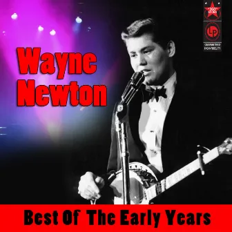 Best of the Early Years by Wayne Newton