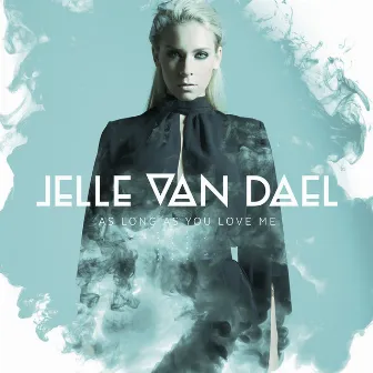 As Long as You Love Me (Radio Edit) by Jelle van Dael