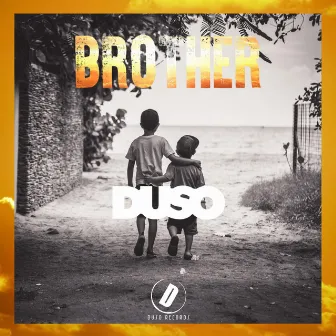 Brother by Duso