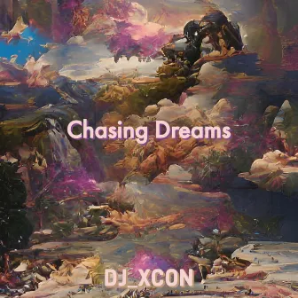 Chasing Dreams by Dj_xcon