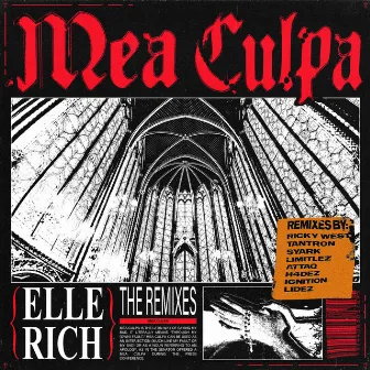 Mea Culpa THE REMIXES by ELLE RICH