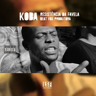 Resistência de Favela by Koba