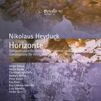 Nikolaus Heyduck: Horizonte (Compostions for Voice) by Nikolaus Heyduck