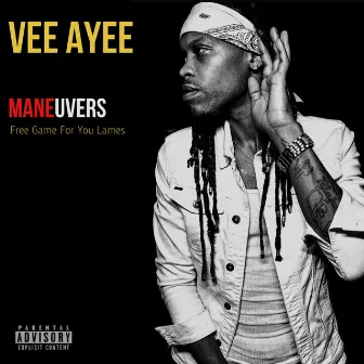 Maneuvers by Vee Ayee