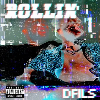 Rollin by Dfils