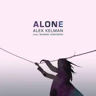 Alone by Alex Kelman