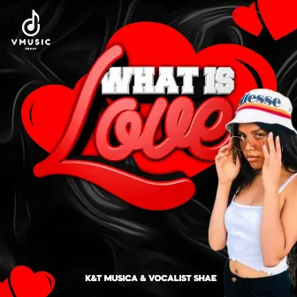 What is Love by K&T Musica