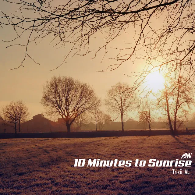 10 Minutes To Sunrise - Instrumental