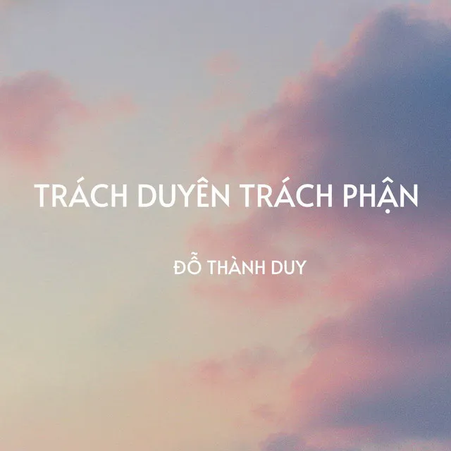 Trách Duyên Trách Phận - DeepHouse