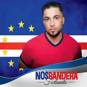 Nos Bandera by Fortunato