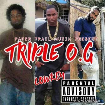 Triple O.G by Lowkey