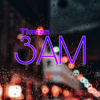 3Am by Tinsan