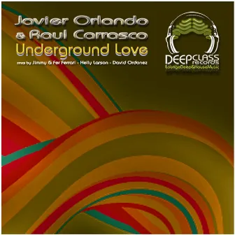 Underground Love EP by Raul Carrasco