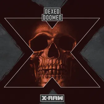 Doomed by Dexed