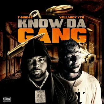 Know Da Gang by Yellaboy YTG