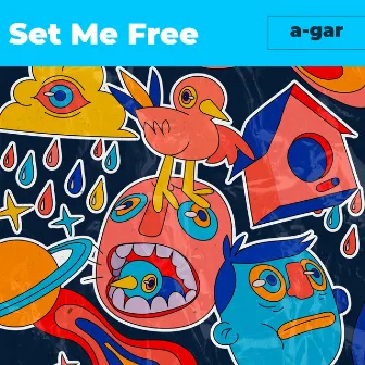 Set Me Free by agar