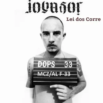 Lei dos Corre by Invasor F33