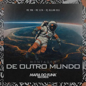 Montagem De Outro Mundo by DJ Allan 011