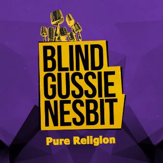 Pure Religion by Blind Gussie Nesbit