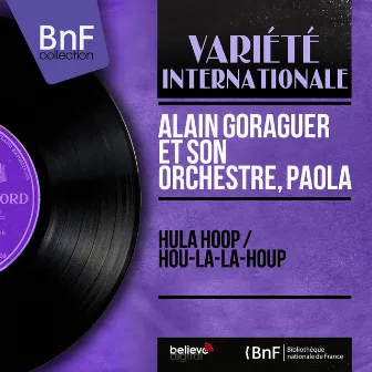 Hula Hoop / Hou-La-La-Houp (Mono Version) by Alain Goraguer Et Son Orchestre