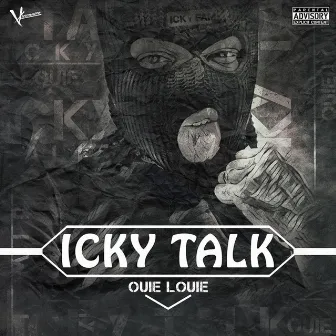 Icky Talk by Ouie Louie