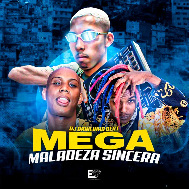 Mega Maladeza Sincera