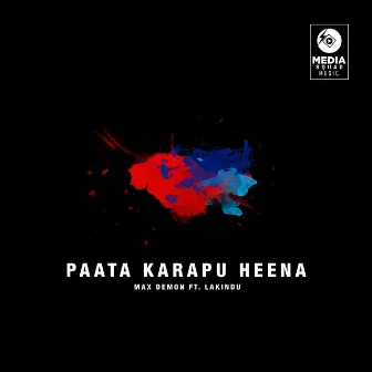 Paata Karapu Heena by Max Demon