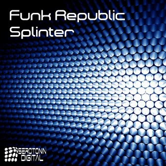 Splinter by Funk Republic