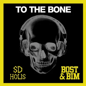 To the Bone by SD Holis