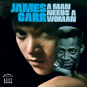 A Man Needs a Woman by James Carr