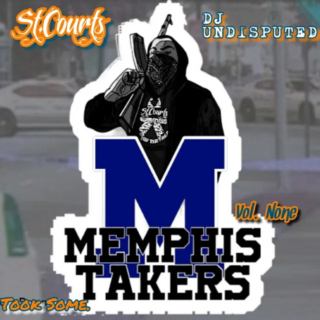 Memphis Takers Vol.None: Took Some