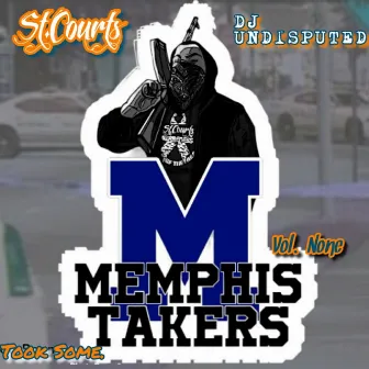 Memphis Takers Vol.None: Took Some by St.Courts