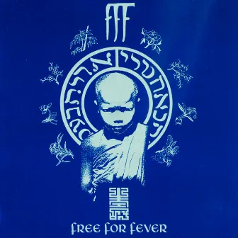 Free For Fever by F.F.F.